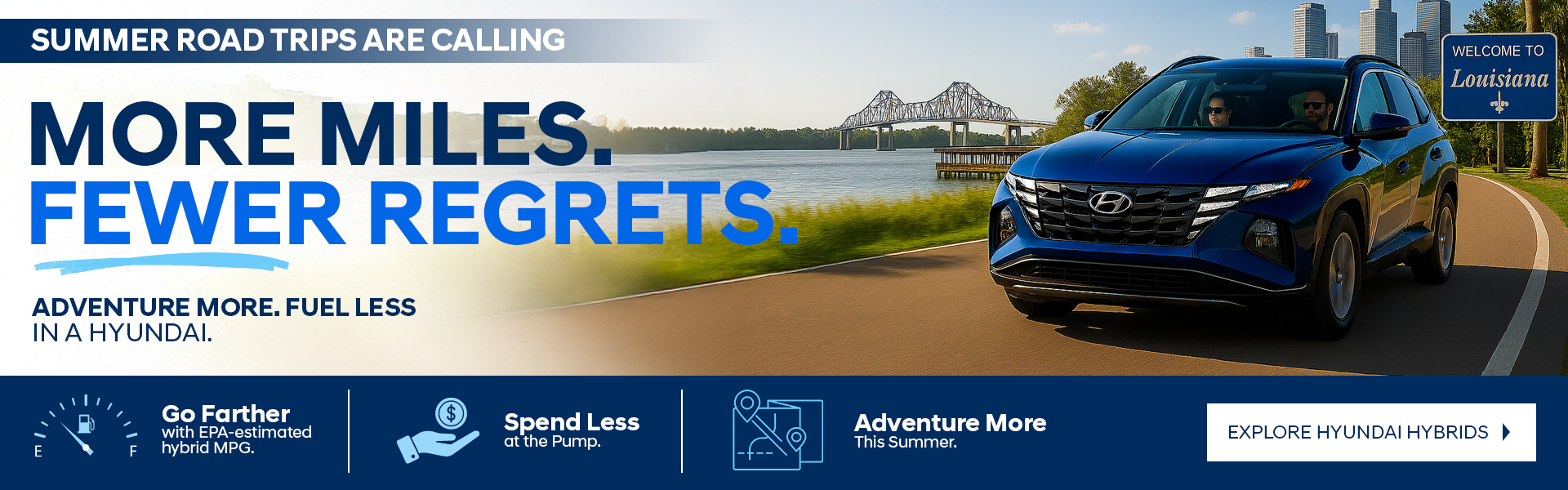 Adventure More. Fuel Less in a Hyundai.