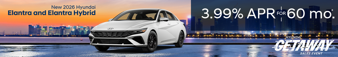 New 2026 Hyundai Elantra and Elantra Hybrid 3.99% APR for 60 months All Star Hyundai